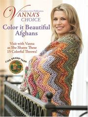 Cover of: Vanna's Choice Color It Beautiful Afghans (Leisure Arts #4432) (Vanna's Choice)