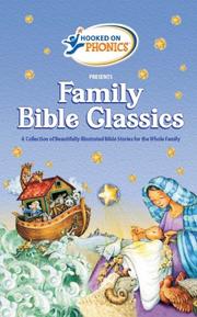 Cover of: Hooked on Phonics Presents Family Bible Classics | Hooked on Phonics