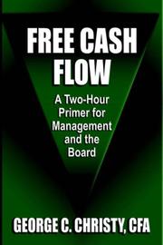 FREE CASH FLOW by George C. Christy