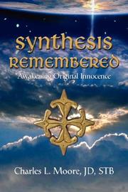 Cover of: SYNTHESIS REMEMBERED | Charles, L. Moore JD STB