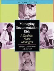 Cover of: Managing Documentation Risk by Patricia A., Ph.D. Duclos-Miller, Patricia A., Ph.D. Duclos-Miller