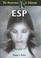 Cover of: ESP (The Mysterious & Unknown)