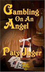 Cover of: Gambling On An Angel by Paty Jager