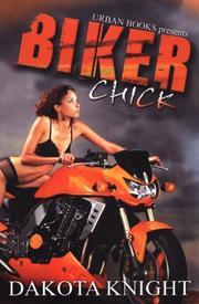 Cover of: Biker Chick by Dakata Knight