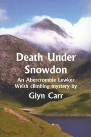 Cover of: Death Under Snowdon: An Abercrombie Lewker Welsh climbing mystery