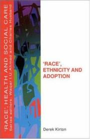 Cover of: Race", Ethnicity and Adoption (Race, Health, and Social Care) by Derek Kirton, Derek Kirton