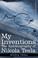 Cover of: MY INVENTIONS