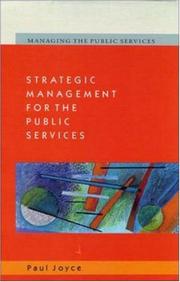 Cover of: Strategic Management for the Public Services (Managing the Public Services) by Joyce