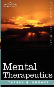 Cover of: Mental Therapeutics by Theron Q. Dumont