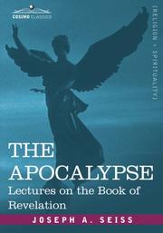 Cover of: THE APOCALYPSE by Joseph Augustus Seiss