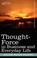 Cover of: Thought-Force in Business and Everyday Life