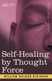 Cover of: Self-Healing by Thought Force by William Walker Atkinson