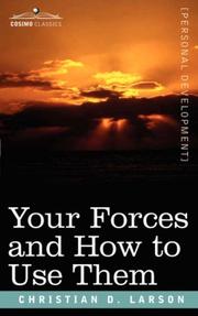 Cover of: Your Forces and How to Use Them by Christian Daa Larson