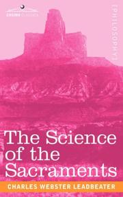 Cover of: The Science of the Sacraments by Charles Webster Leadbeater
