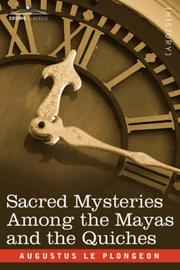 Cover of: Sacred Mysteries Among the Mayas and the Quiches by Augustus Le Plongeon
