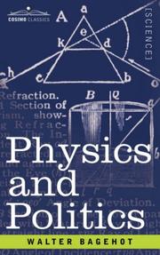 Cover of: Physics and Politics by Walter Bagehot