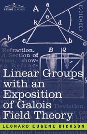 Cover of: Linear Groups with an Exposition of Galois Field Theory by Leonard E. Dickson, Leonard E. Dickson