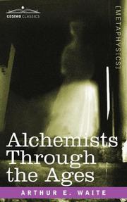 Cover of: Alchemists Through the Ages by Arthur Edward Waite