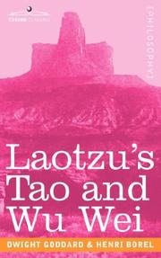 Cover of: Laotzu's Tao and Wu Wei by Dwight Goddard, Henri Borel