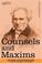 Cover of: Counsels and Maxims
