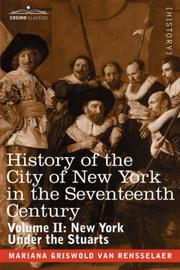 Cover of: History of the City of New York in the Seventeenth Century: Volume II by Mariana Griswold Van Rensselaer