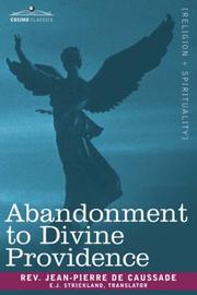 Cover of: Abandonment to Divine Providence by Jean Pierre de Caussade