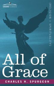 Cover of: All of Grace by Charles A. Spurgeon