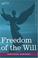 Cover of: Freedom of the Will