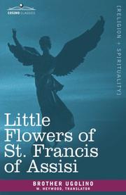 Cover of: Little Flowers of St. Francis of Assisi by Francis of Assisi, Francis of Assisi