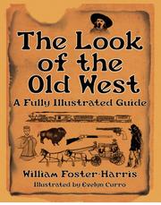 Cover of: The Look of the Old West by William Foster-Harris, William Foster-Harris