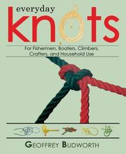 Cover of: Everyday Knots: For Fishermen, Boaters, Climbers, Crafters, and Household Use