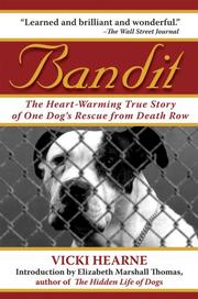 Cover of: Bandit: The Heart-Warming True Story of One Dog's Rescue from Death Row