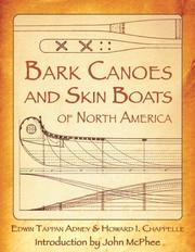 Cover of: Bark Canoes and Skin Boats of North America by Edwin Tappan Adney, Howard I. Chappelle