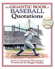 Cover of: The Gigantic Book of Baseball Quotations by 