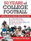 Cover of: 50 Years of College Football