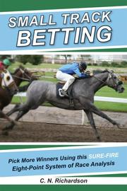 Cover of: Small Track Betting: Pick More Winners Using this Sure Fire Eight-Point System of Race Analysis