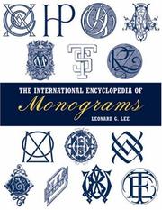The International Encyclopedia of Monograms by Leonard G. Lee