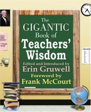 Cover of: The Gigantic Book of Teachers' Wisdom by Erin Gruwell