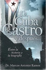 Cover of: La Cuba de Castro y despues...: Entre la historia y la biografia