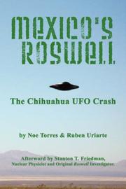 Mexico's Roswell by Noe Torres, Ruben Uriarte