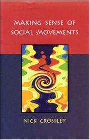 Cover of: Making Sense of Social Movements by Nick Crossley