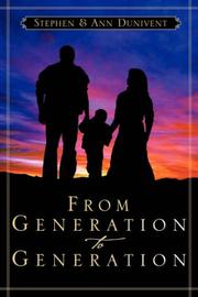 Cover of: From Generation to Generation | Stephen and Ann Dunivent