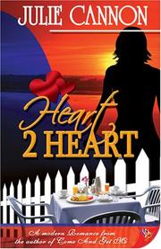 Cover of: Heart 2 Heart by Julie Cannon