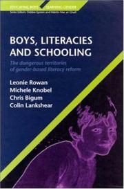 Cover of: Boys, Literacies and Schooling: The Dangerous Territories of Gender-Based Literacy Reform