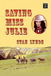 Cover of: Saving Miss Julie by Stan Lynde, Stan Lynde