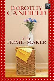 Cover of: The Home-maker by Dorothy Canfield