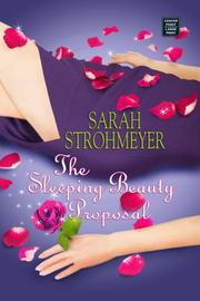 Cover of: The Sleeping Beauty Proposal by Sarah Strohmeyer