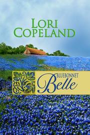 Cover of: Bluebonnet Belle by Lori Copeland