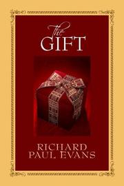 Cover of: The Gift by Richard Paul Evans