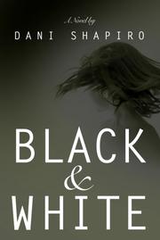 Cover of: Black & White by Dani Shapiro